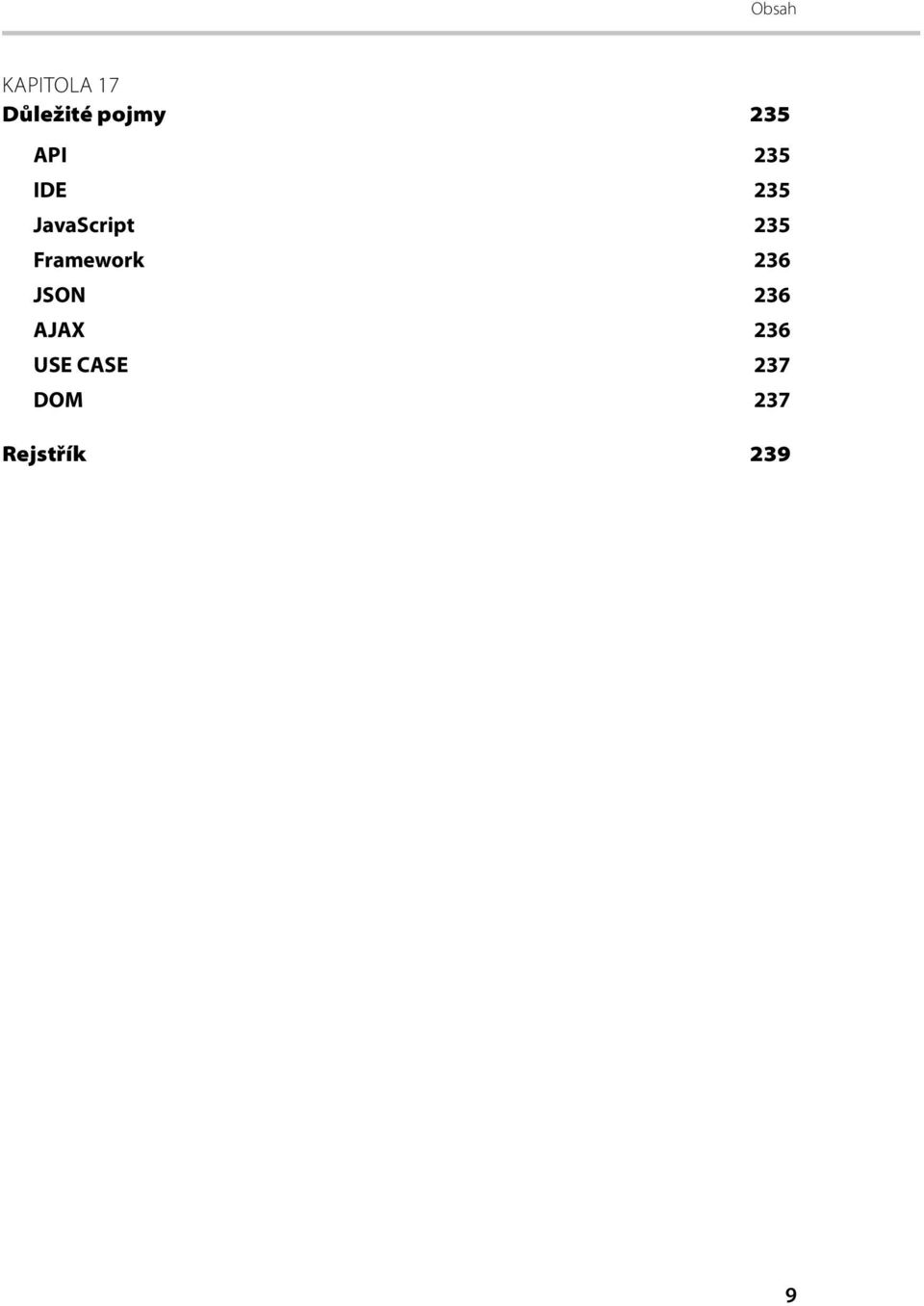 235 Framework 236 JSON 236 AJAX