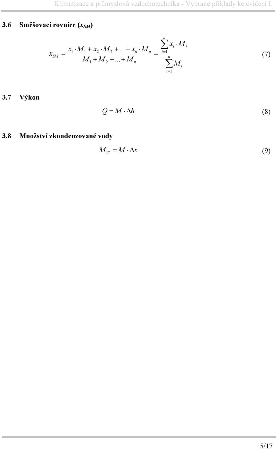 .. + Mn n x i= 1 M M i i (7) 3.