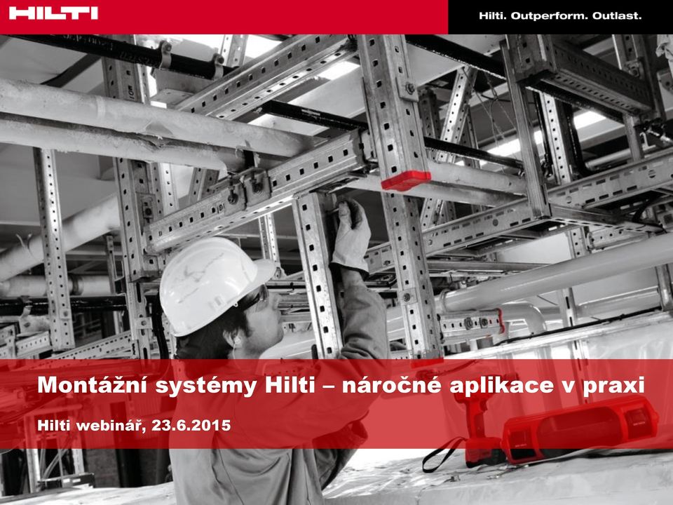 2015 www.hilti.cz / www.hilti.sk  aplikace v praxi