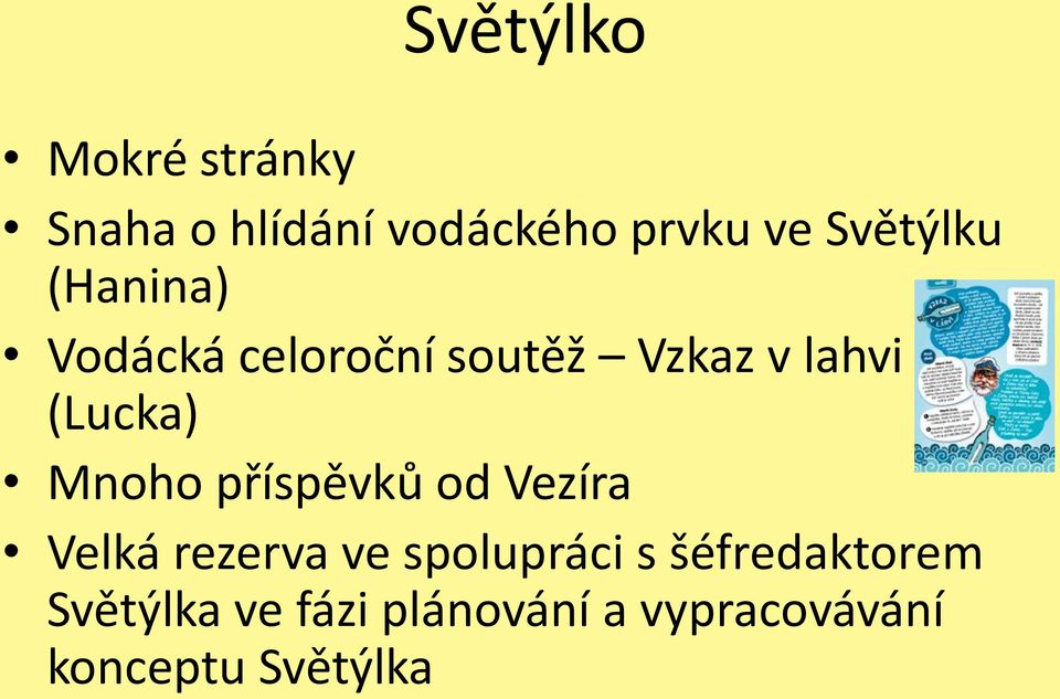 (Lucka) Mnoho příspěvků od Vezíra Velká rezerva ve spolupráci s