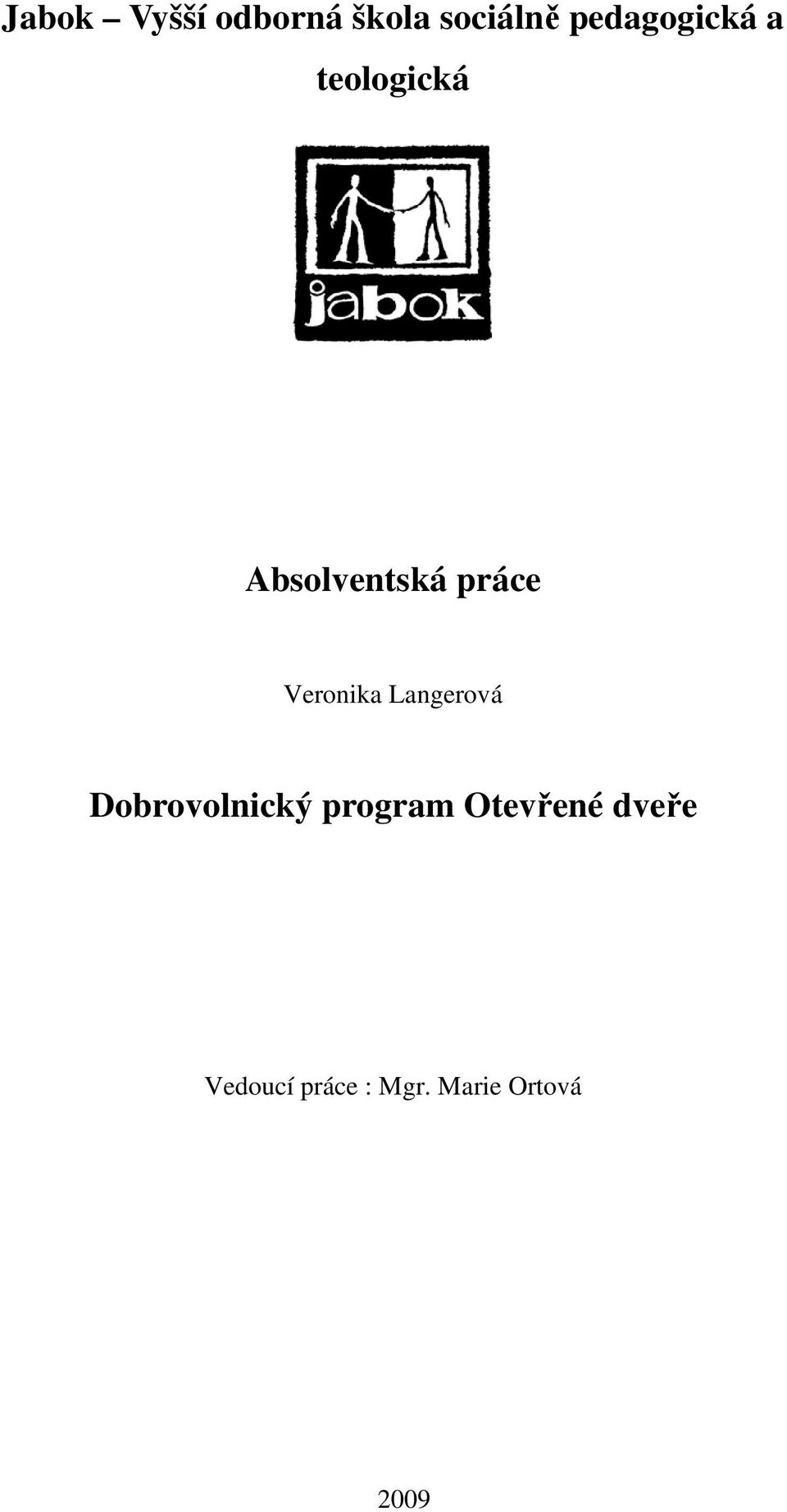 Veronika Langerová Dobrovolnický program