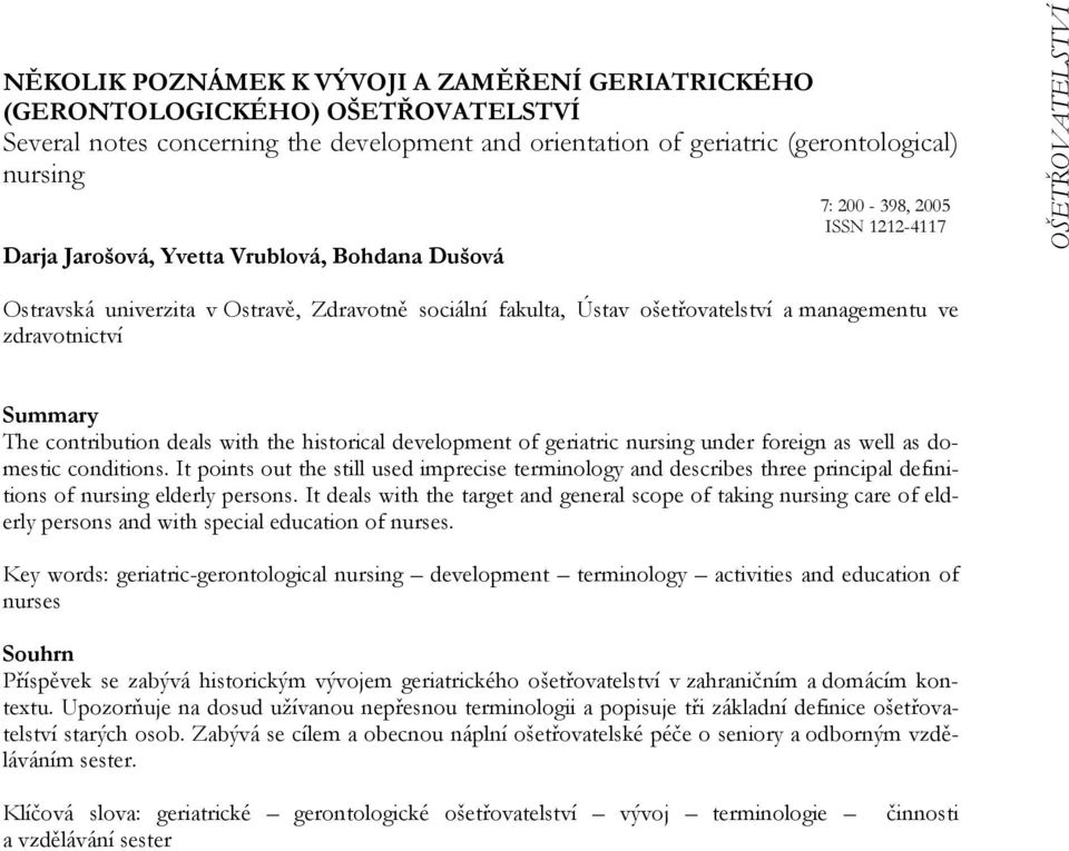 historical development of geriatric nursing under foreign as well as domestic conditions.