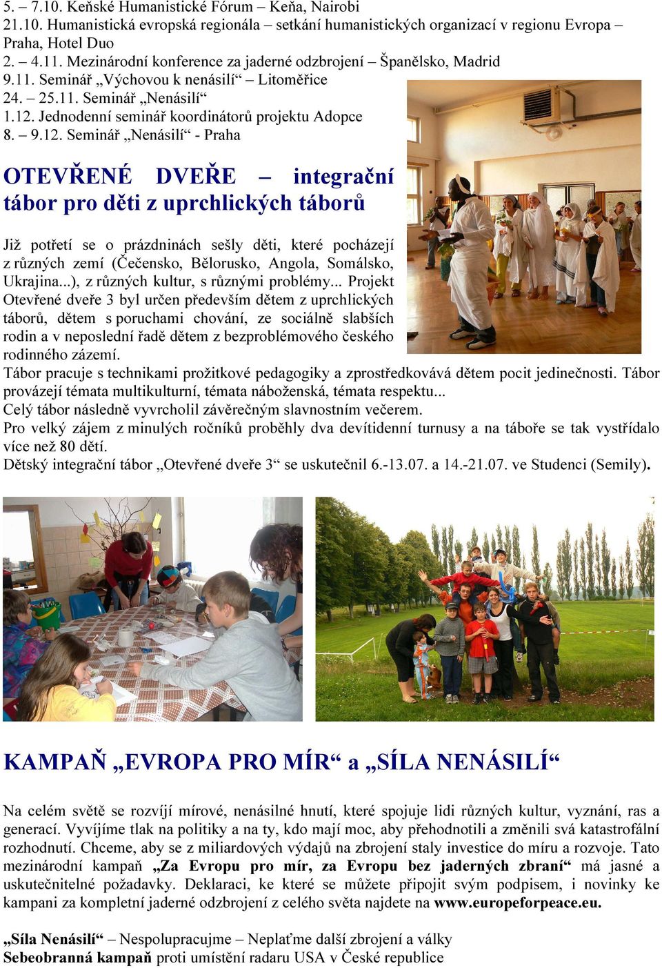 Jednodenní seminář koordinátorů projektu Adopce 8. 9.12.