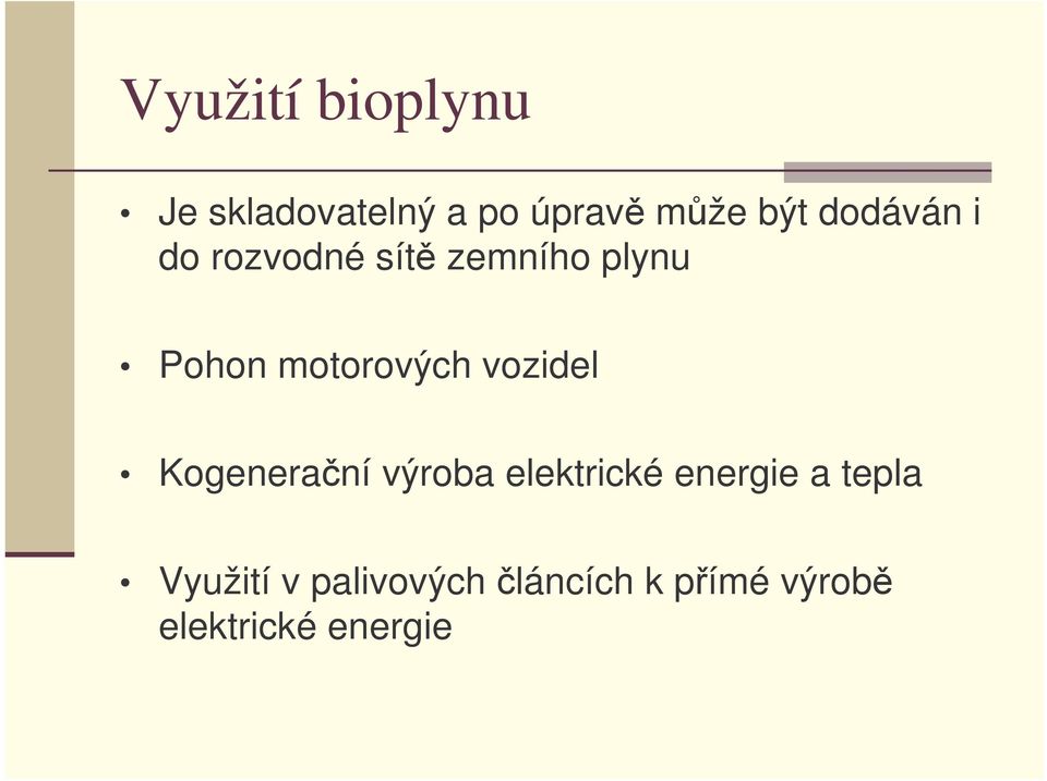 motorových vozidel Kogeneraní výroba elektrické energie