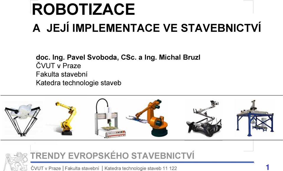 Michal Bruzl ČVUT v Praze Fakulta stavební