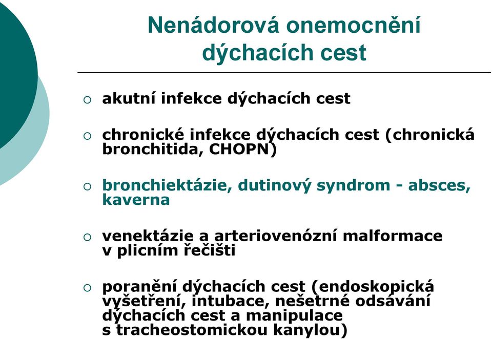 kaverna venektázie a arteriovenózní malformace v plicním řečišti poranění dýchacích cest