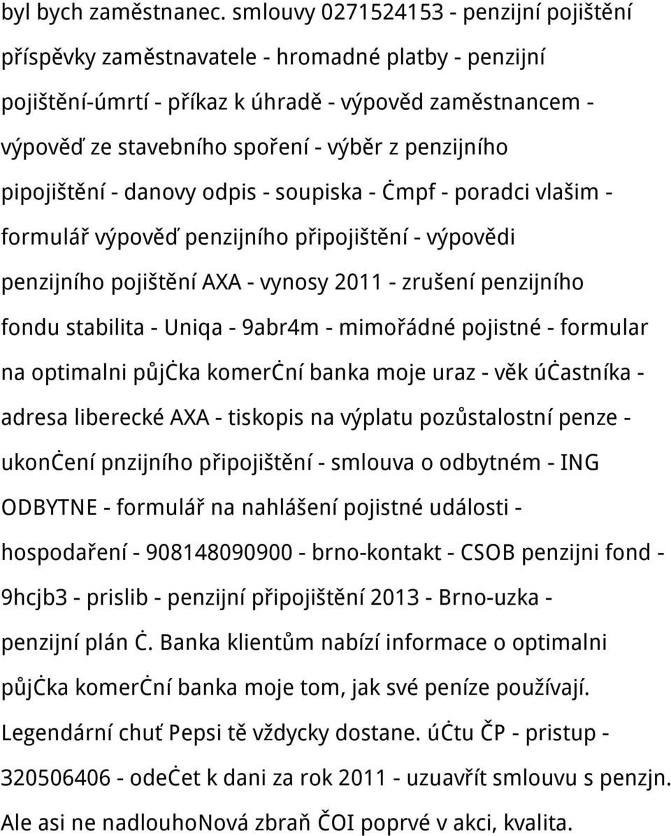 penzijního pipojištění - danovy odpis - soupiska - čmpf - poradci vlašim - formulář výpověď penzijního připojištění - výpovědi penzijního pojištění AXA - vynosy 2011 - zrušení penzijního fondu