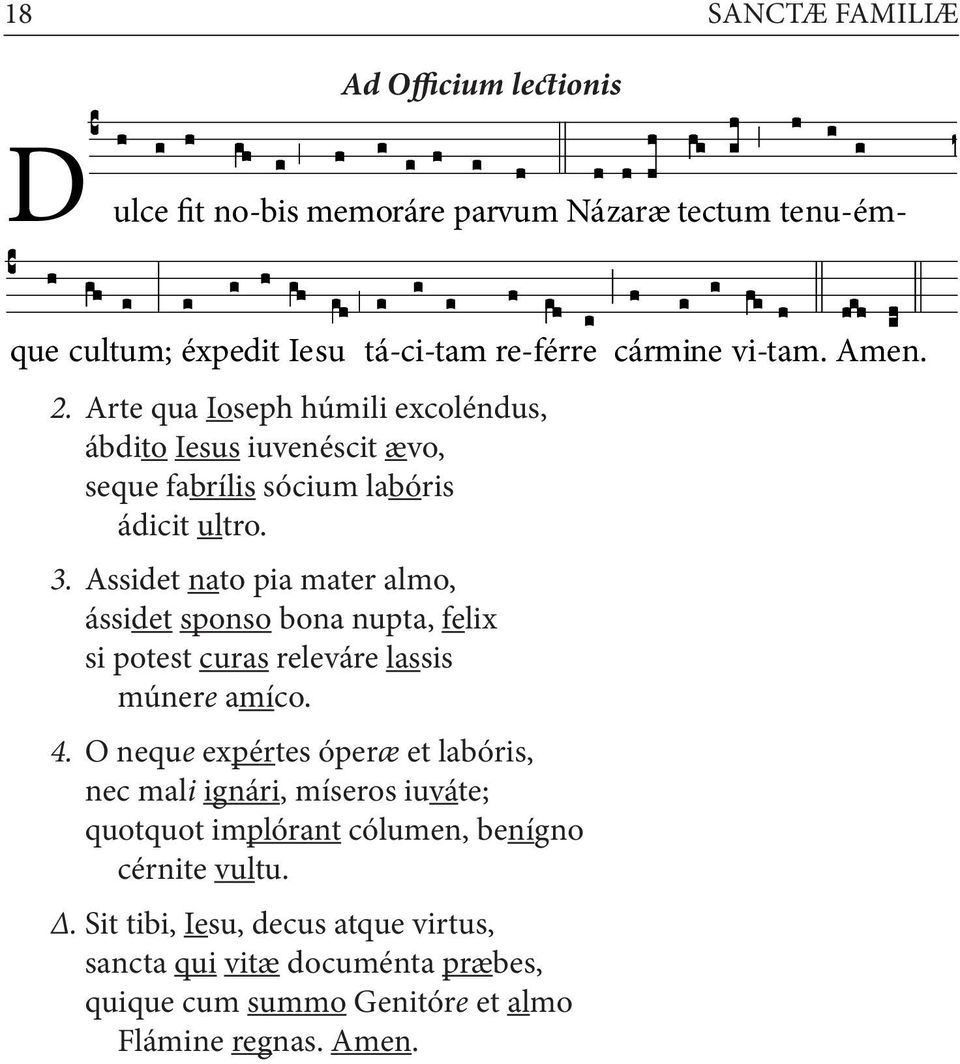 Assidet nato pia mater almo, ássidet sponso bona nupta, felix si potest curas releváre lassis múnere amíco. 4.