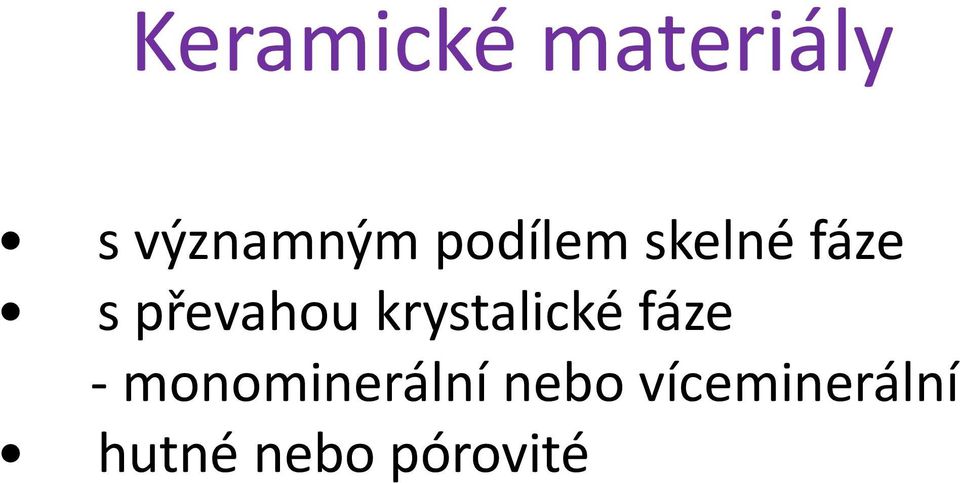 krystalické fáze - monominerální