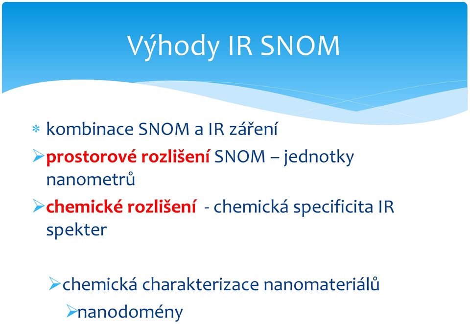 chemické rozlišení - chemická specificita IR