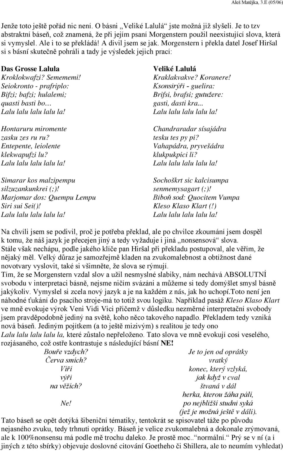 Seiokronto - prafriplo: Bifzi; bafzi; hulalemi; quasti basti bo Hontaruru miromente zasku zes ru ru? Entepente, leiolente klekwapufzi lu? Simarar kos malzipempu silzuzankunkrei (;)!