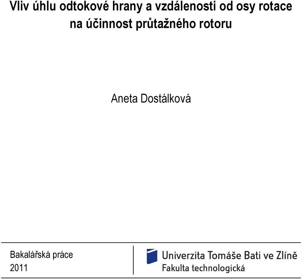 účinnost průtažného rotoru