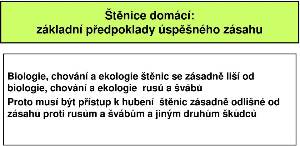 ekologie rusů a švábů Proto musí být přístup k hubení štěnic