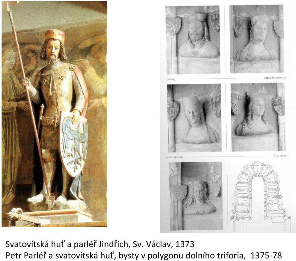 Václav, 1373 Petr Parléř a