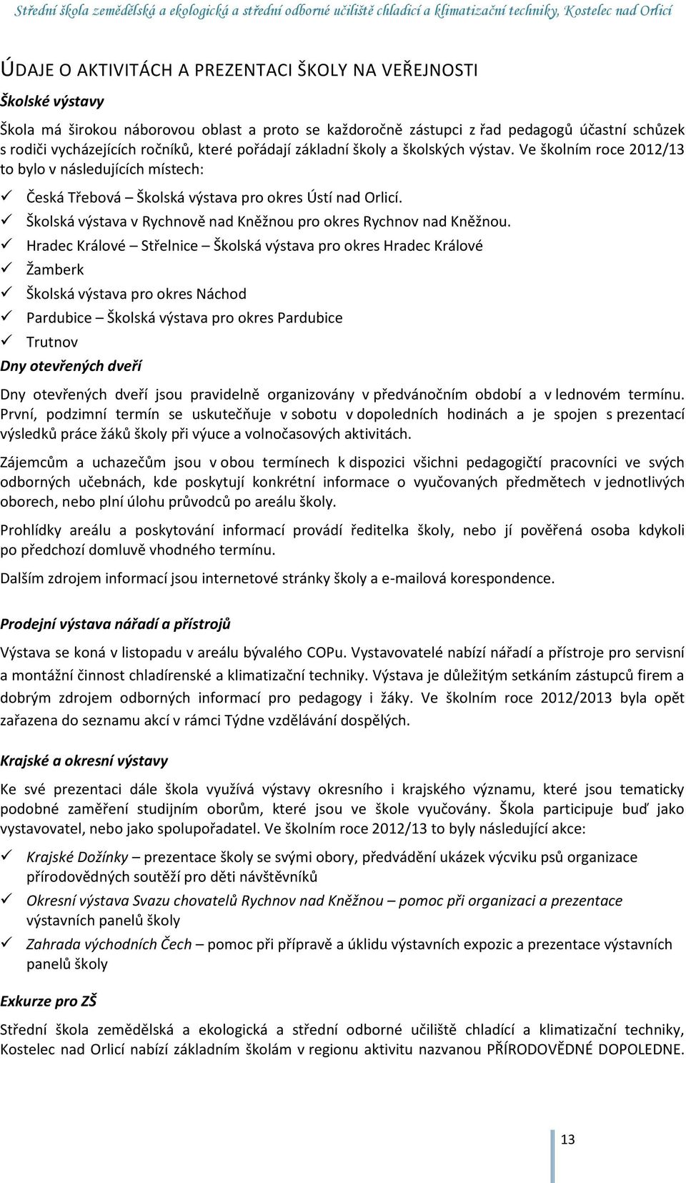 Školská výstava v Rychnově nad Kněžnou pro okres Rychnov nad Kněžnou.