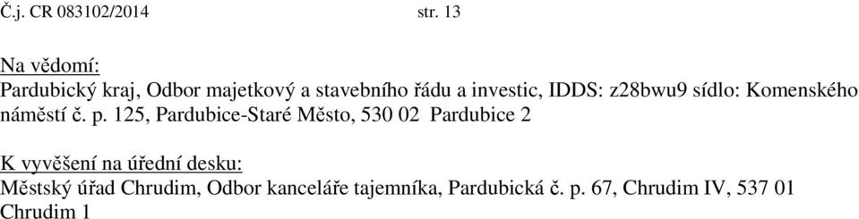 IDDS: z28bwu9 sídlo: Komenského náměstí č. p.