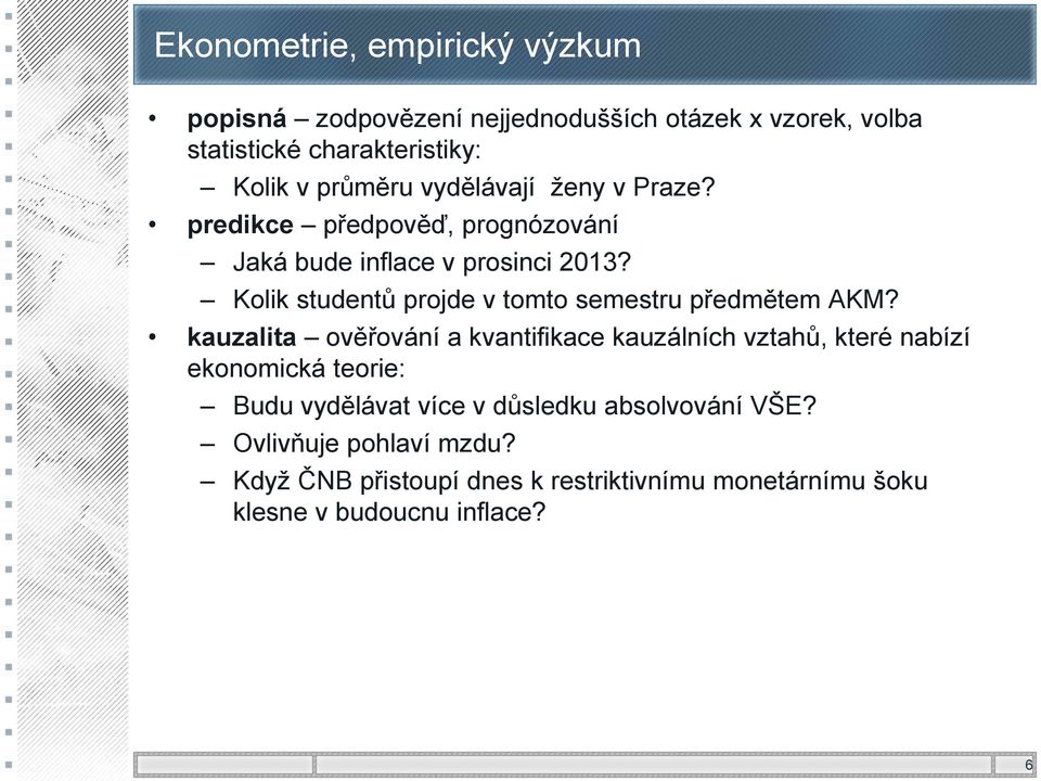 Kolik studentů projde v tomto semestru předmětem AKM?