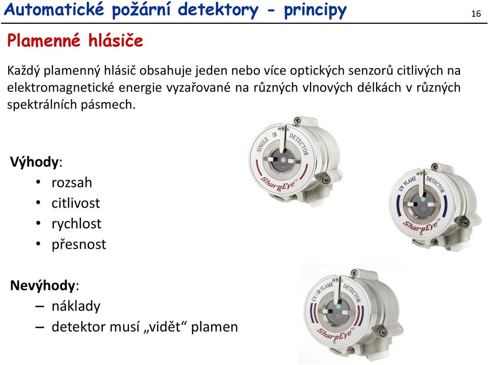 energie vyzařované na různých vlnových délkách v různých spektrálních pásmech.