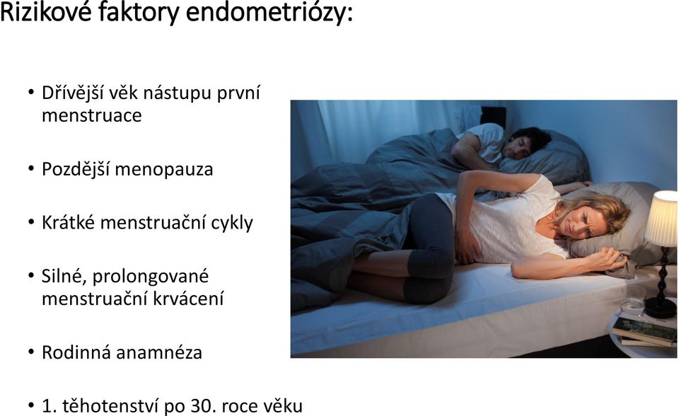 menstruační cykly Silné, prolongované menstruační