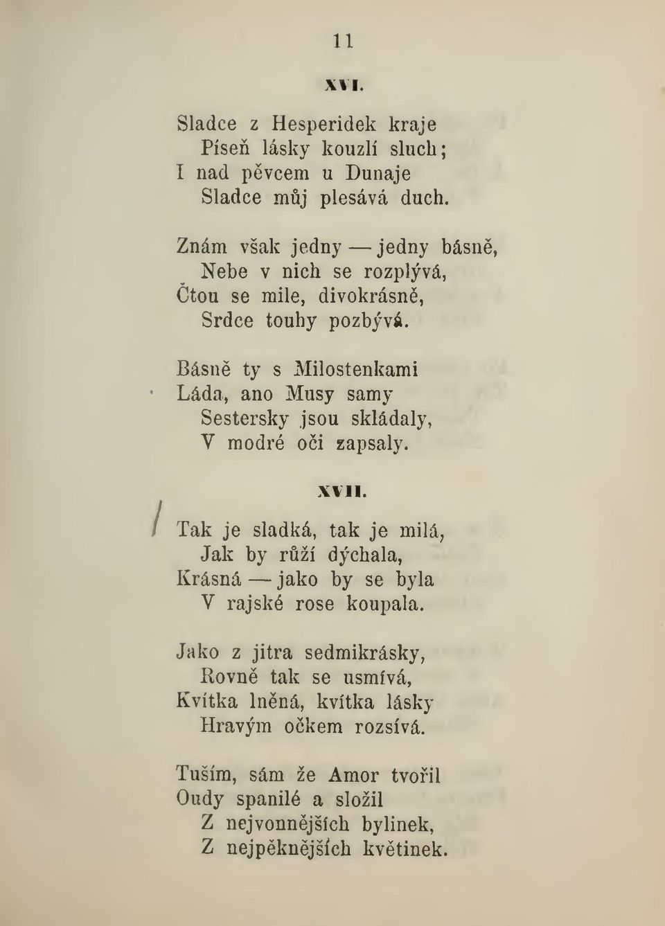 Básn ty s Milostenkami Lada, ano Musy samy Sestersky jsou skládaly, V modré oi zapsaly. Xlll.