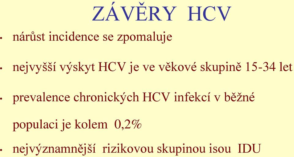 prevalence chronických HCV infekcí v běžné