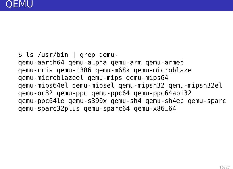 qemu-mipsel qemu-mipsn32 qemu-mipsn32el qemu-or32 qemu-ppc qemu-ppc64 qemu-ppc64abi32