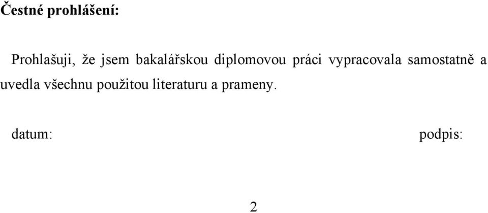 vypracovala samostatně a uvedla