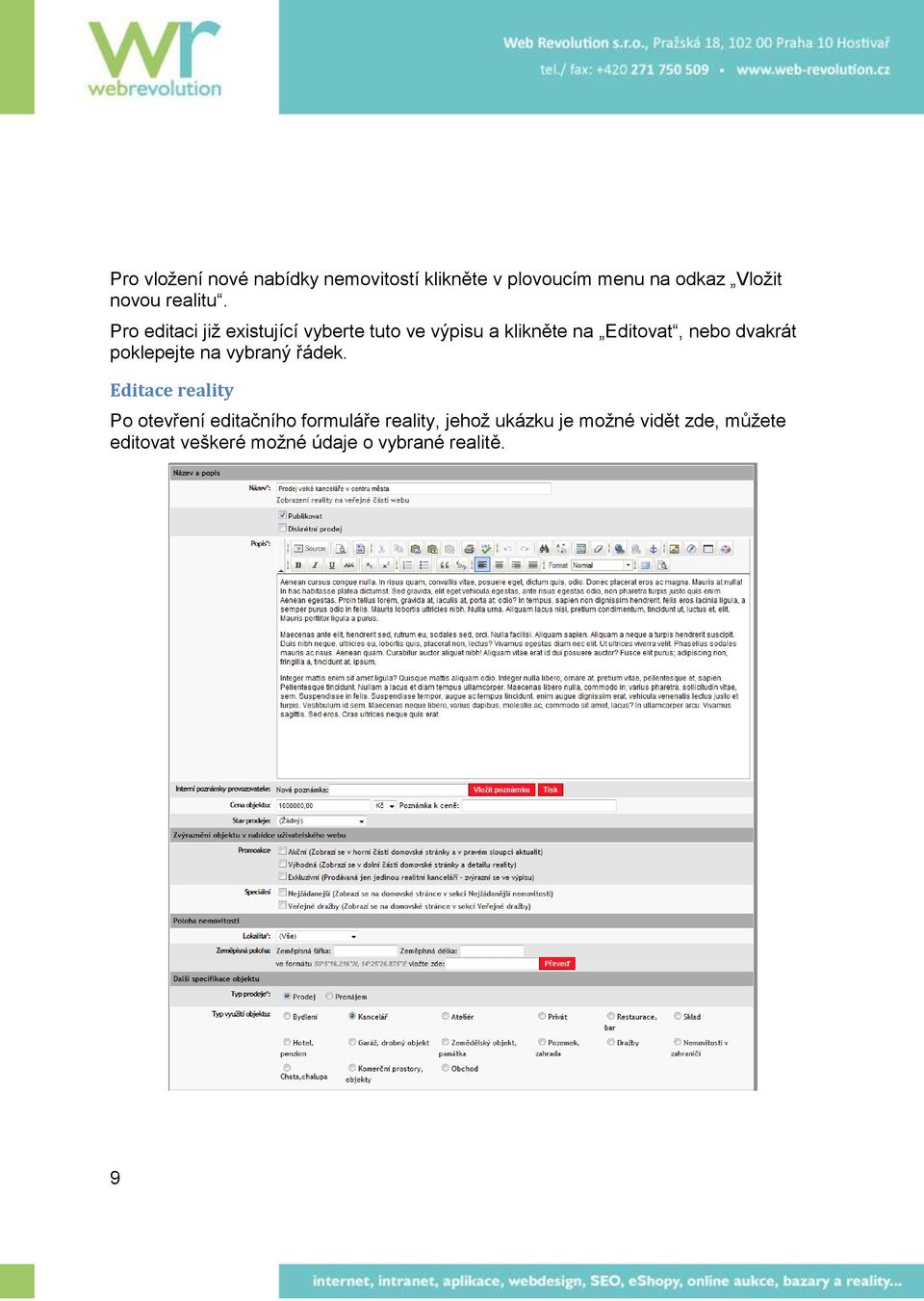 Pro editaci již existující vyberte tuto ve výpisu a klikněte na Editovat, nebo dvakrát