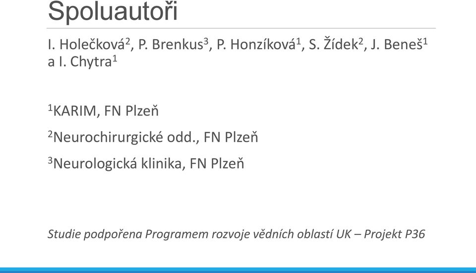 Chytra 1 1 KARIM, FN Plzeň 2 Neurochirurgické odd.