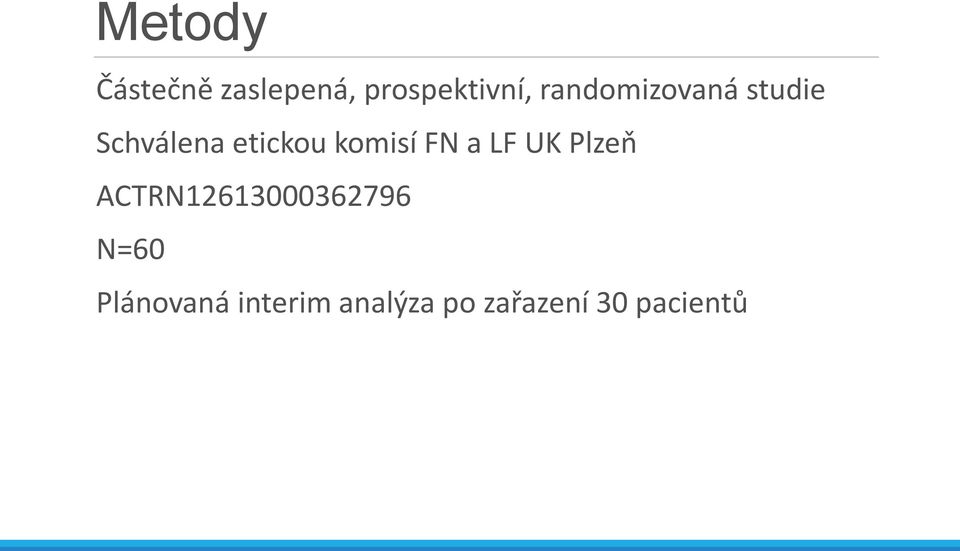 komisí FN a LF UK Plzeň ACTRN12613000362796