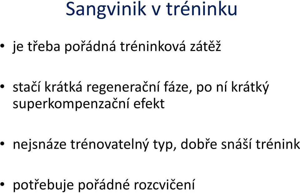 superkompenzační efekt nejsnáze trénovatelný typ,