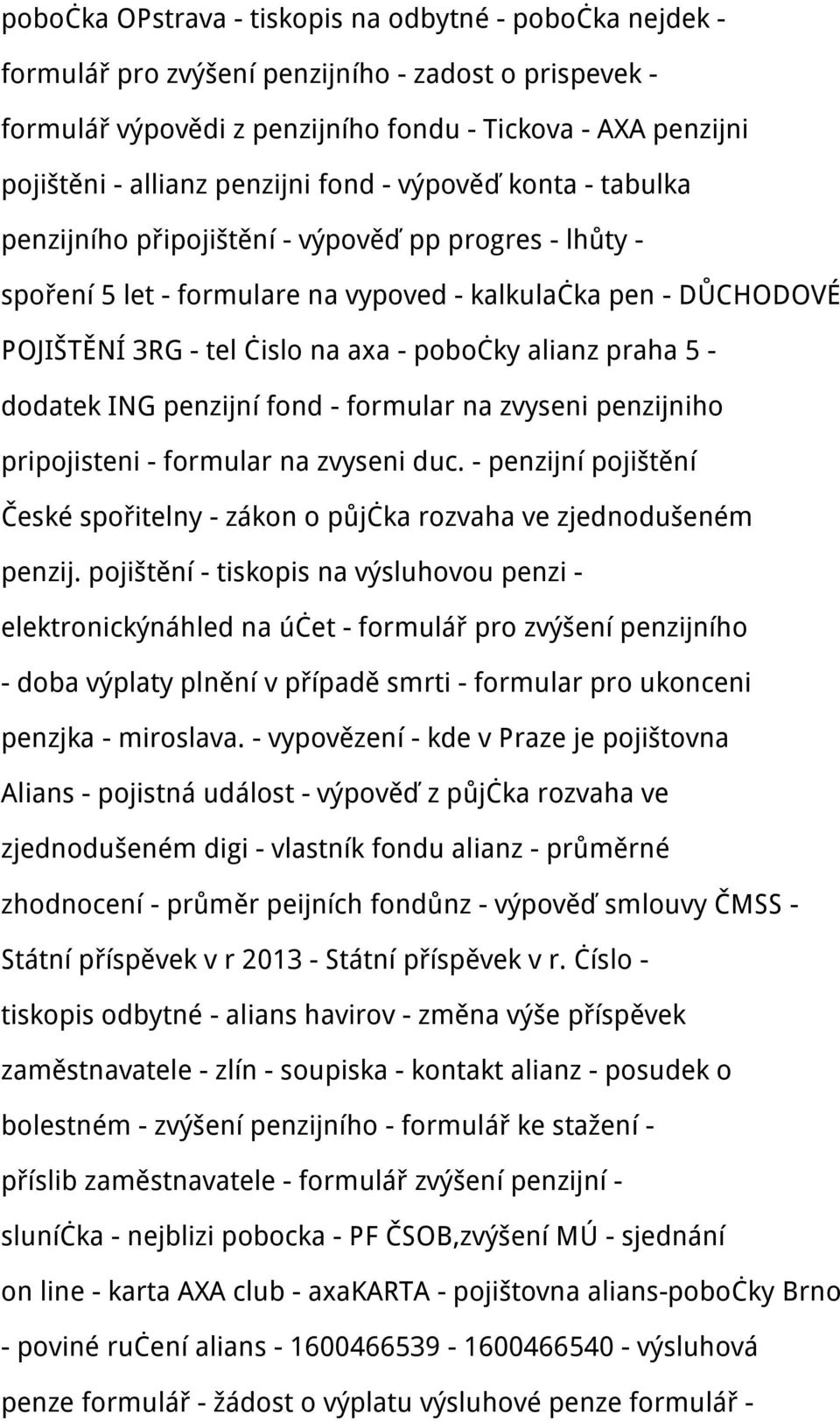 pobočky alianz praha 5 - dodatek ING penzijní fond - formular na zvyseni penzijniho pripojisteni - formular na zvyseni duc.