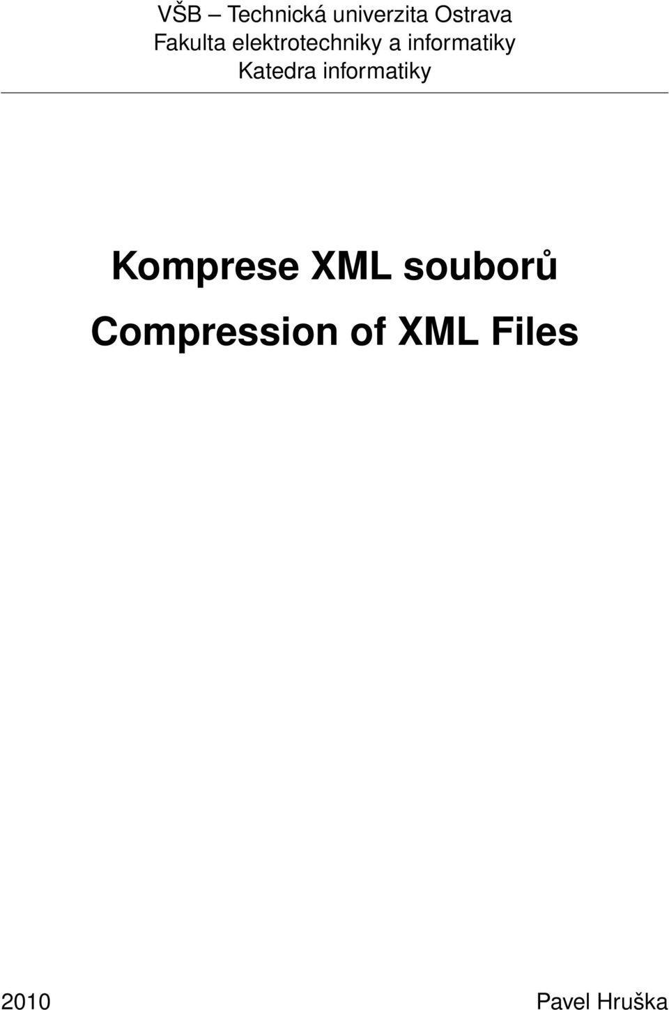 Katedra informatiky Komprese XML