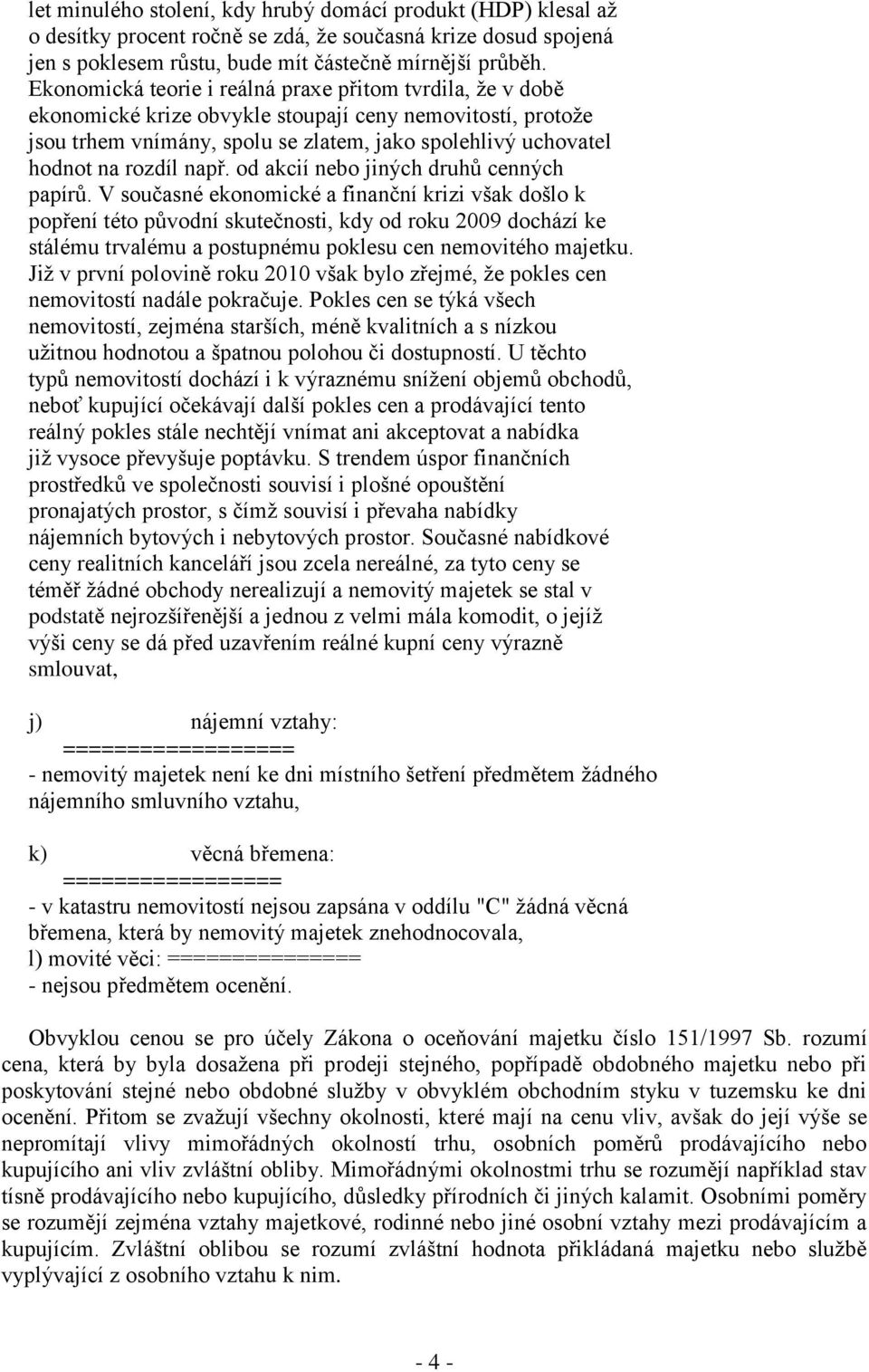 např. od akcií nebo jiných druhů cenných papírů.