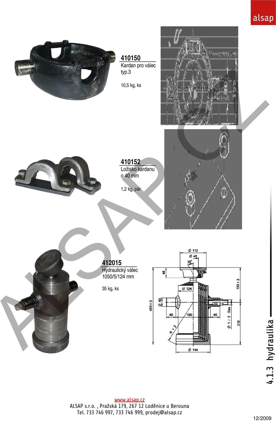 40 mm 1,2 kg, pár Hydraulický válec