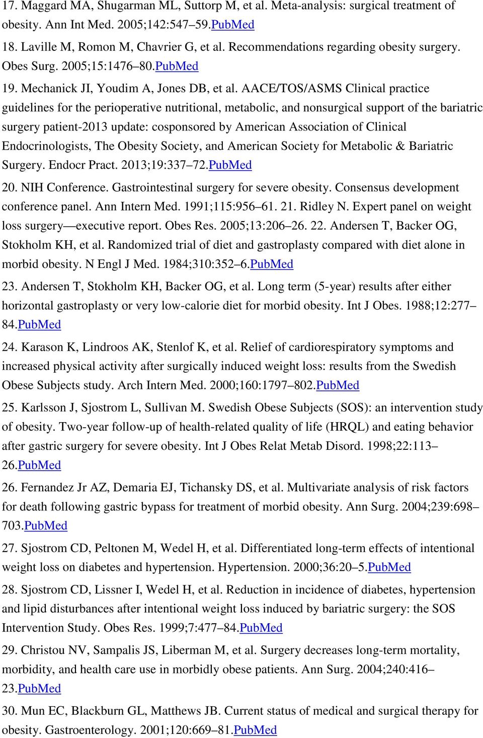 AACE/TOS/ASMS Clinical practice guidelines for the perioperative nutritional, metabolic, and nonsurgical support of the bariatric surgery patient-2013 update: cosponsored by American Association of