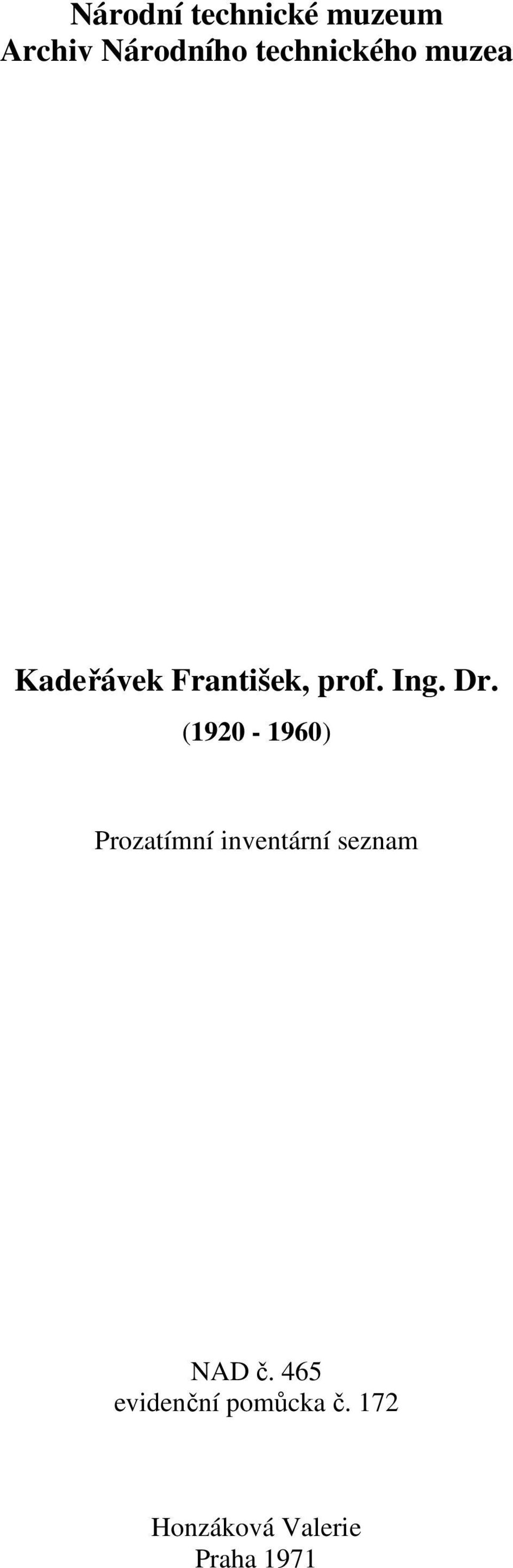 Dr. (1920-1960) Prozatímní inventární seznam NAD č.