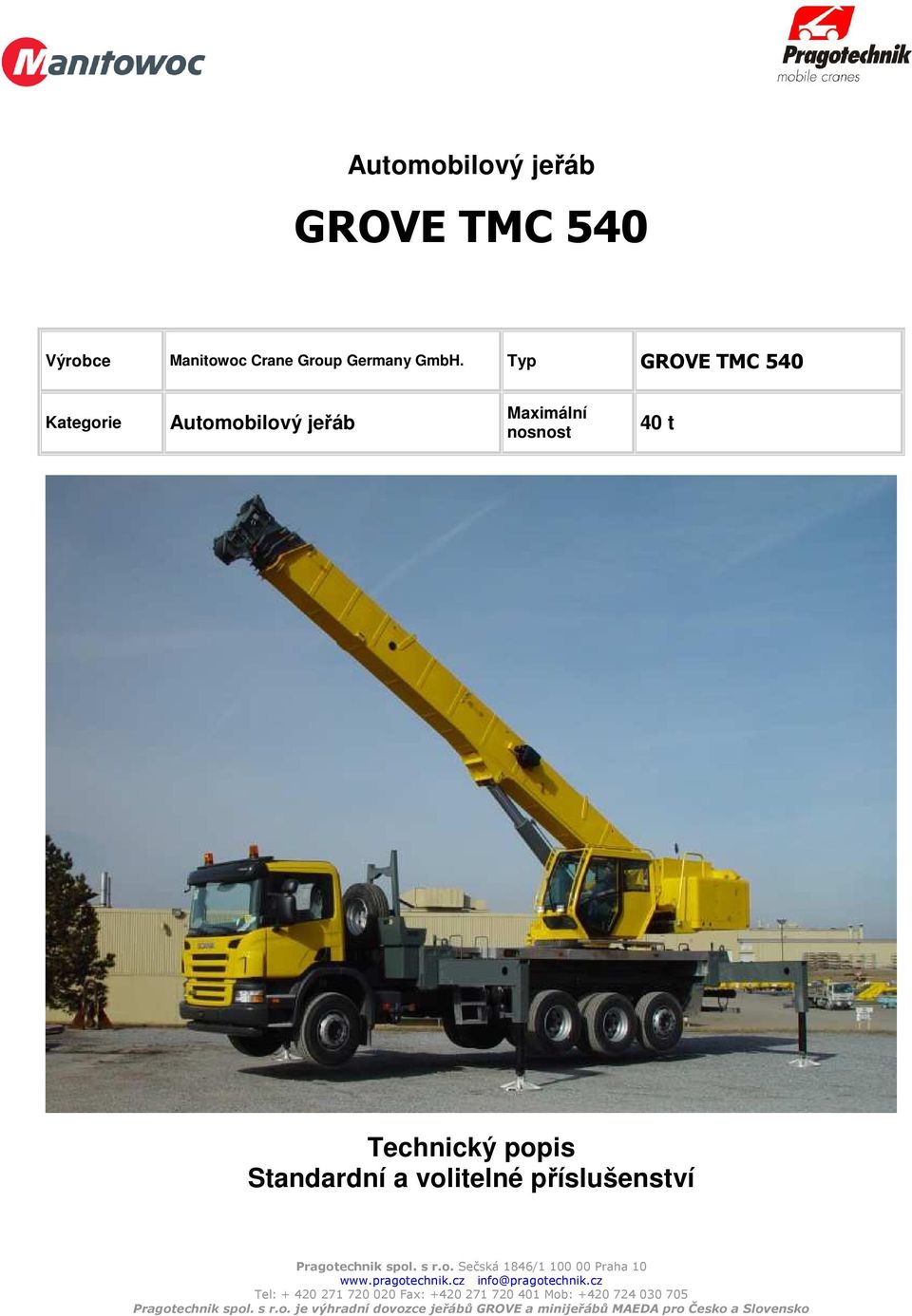 Typ GROVE TMC 540 Kategorie Automobilový jeřáb