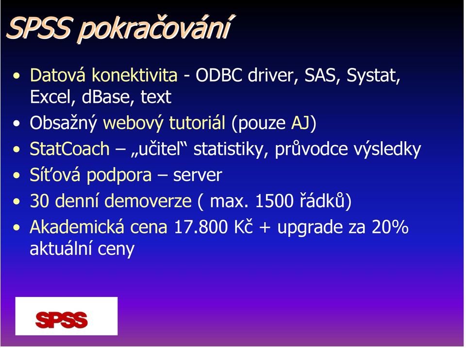 statistiky, průvodce výsledky Síťová podpora server 30 denní demoverze