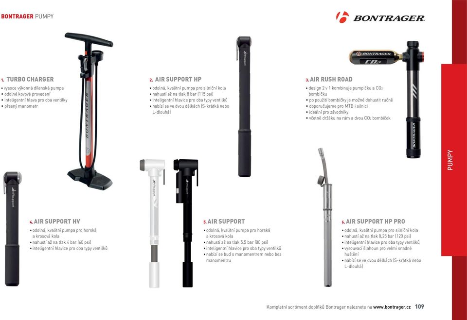 AIR RUSH ROAD design 2 v 1 kombinuje pumpičku a CO2 bombičku po použití bombičky je možné dohustit ručně doporučujeme pro MTB i silnici ideální pro závodníky včetně držáku na rám a dvou CO2 bombiček