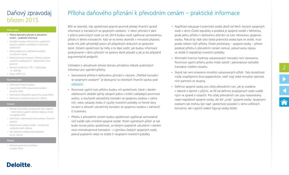 Kdo se na tento okamžik v minulosti připravil, bude mít jistě výhodnější pozici při případných diskusích se správcem daně.