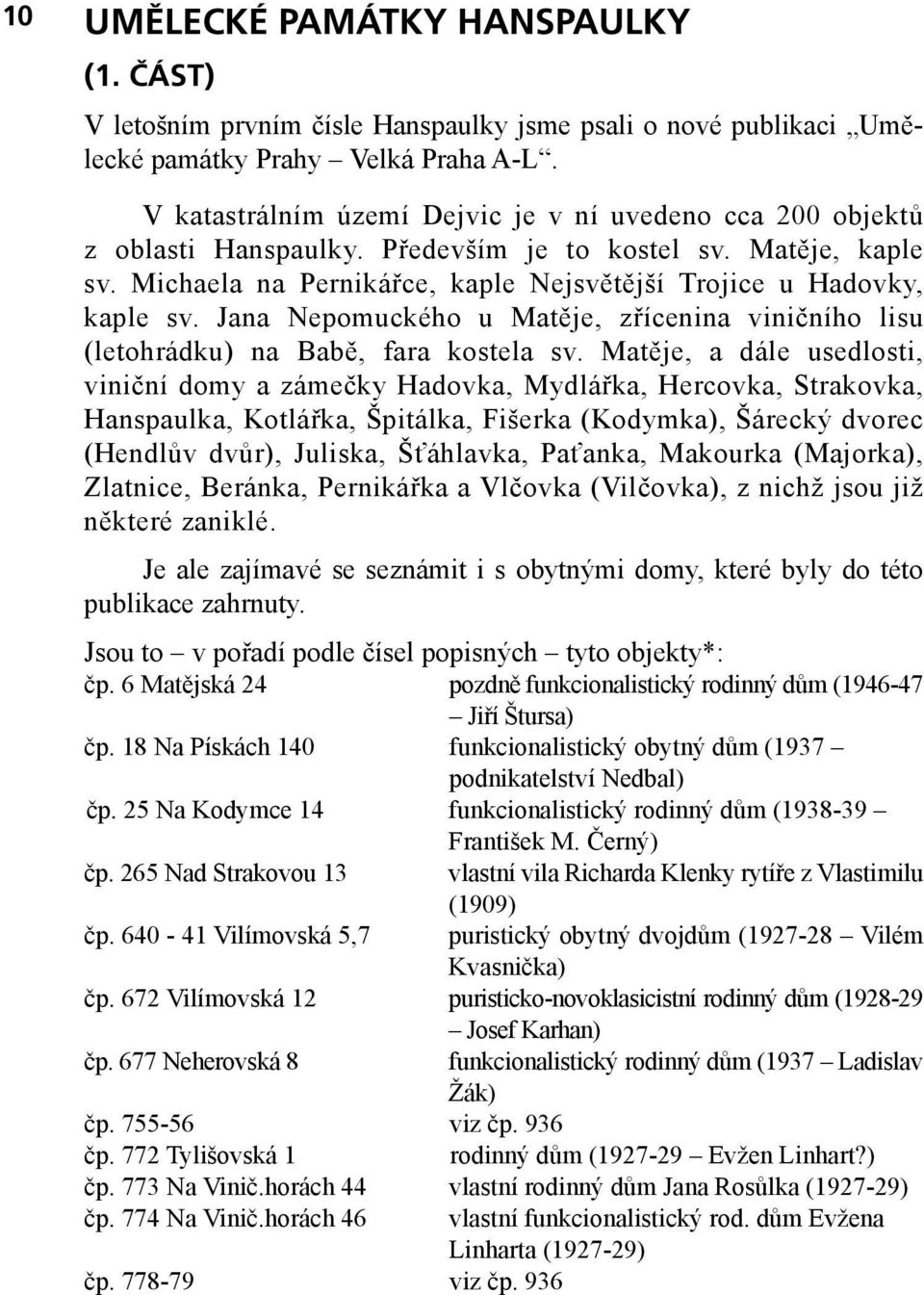 Jana Nepomuckého u Matěje, zřícenina viničního lisu (letohrádku) na Babě, fara kostela sv.