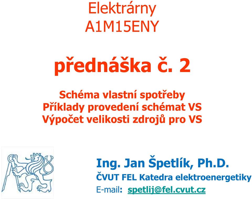 schémat VS Výpočet velikosti zdrojů pro VS Ing.