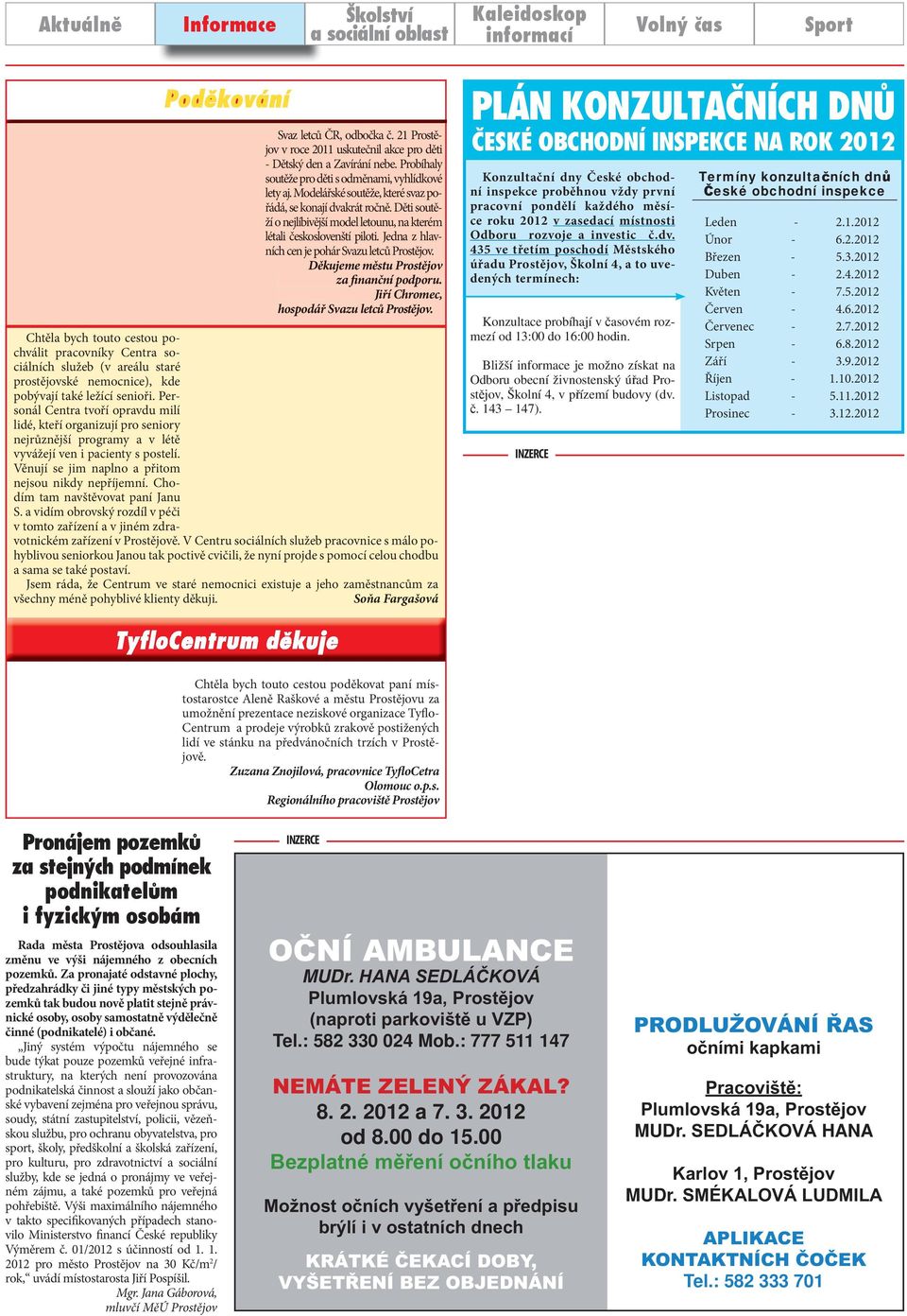 Děkujeme městu Prostějov za finanční podporu. Jiří Chromec, hospodář Svazu letců Prostějov.