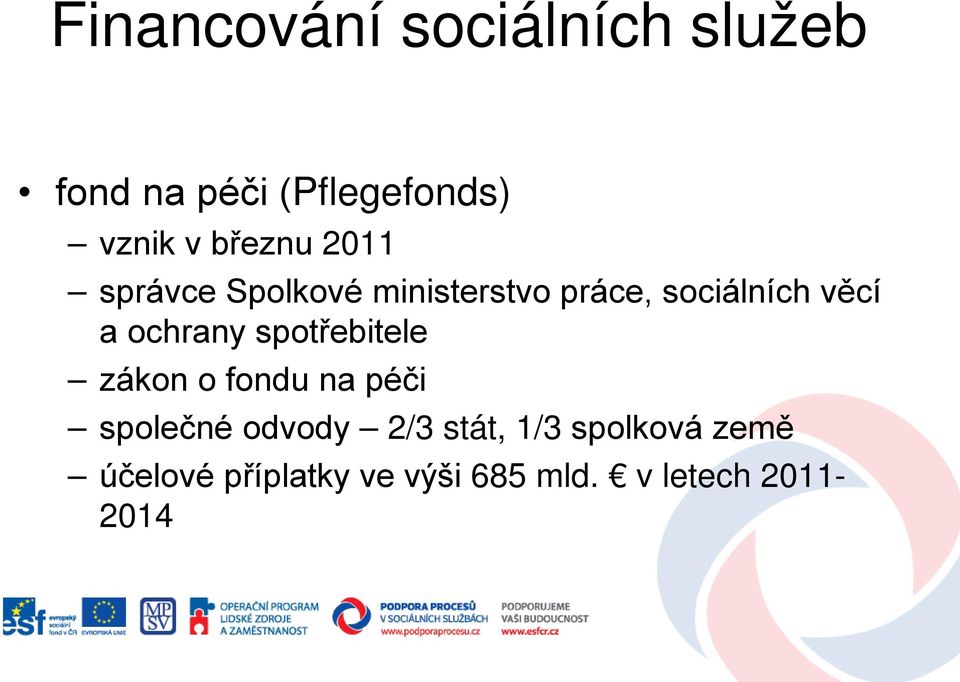 ochrany spotřebitele zákon o fondu na péči společné odvody 2/3