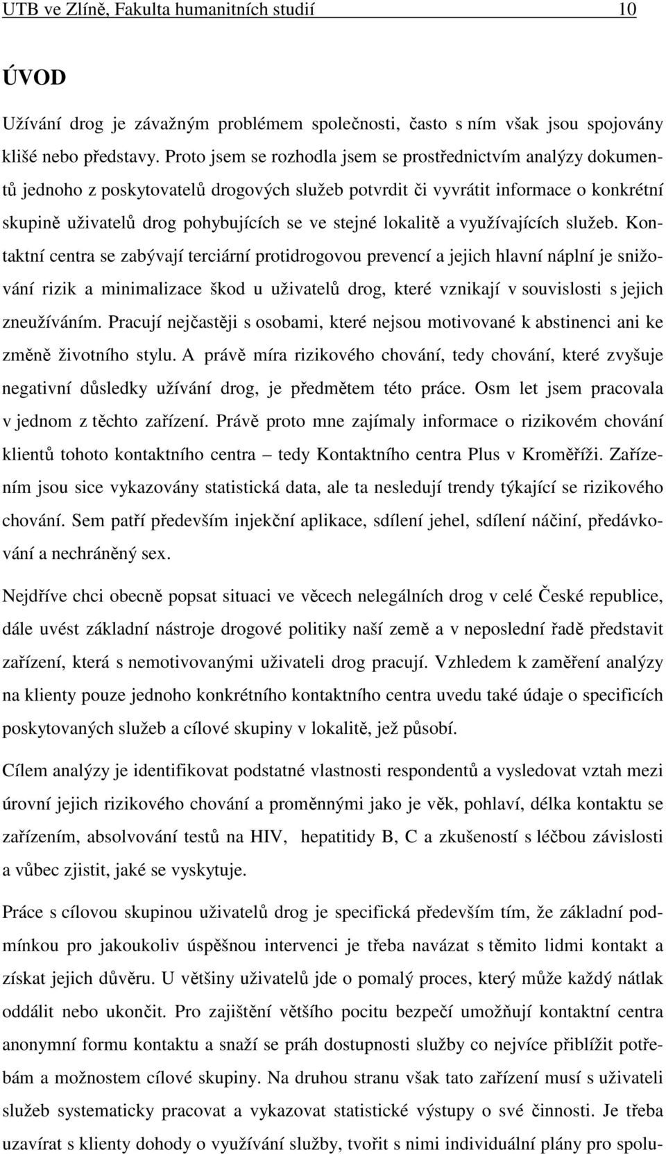 lokalitě a využívajících služeb.