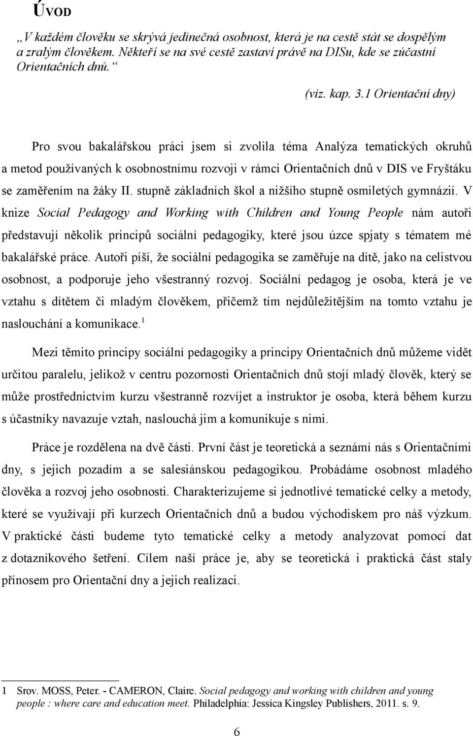 II. stupně základních škol a nižšího stupně osmiletých gymnázií.