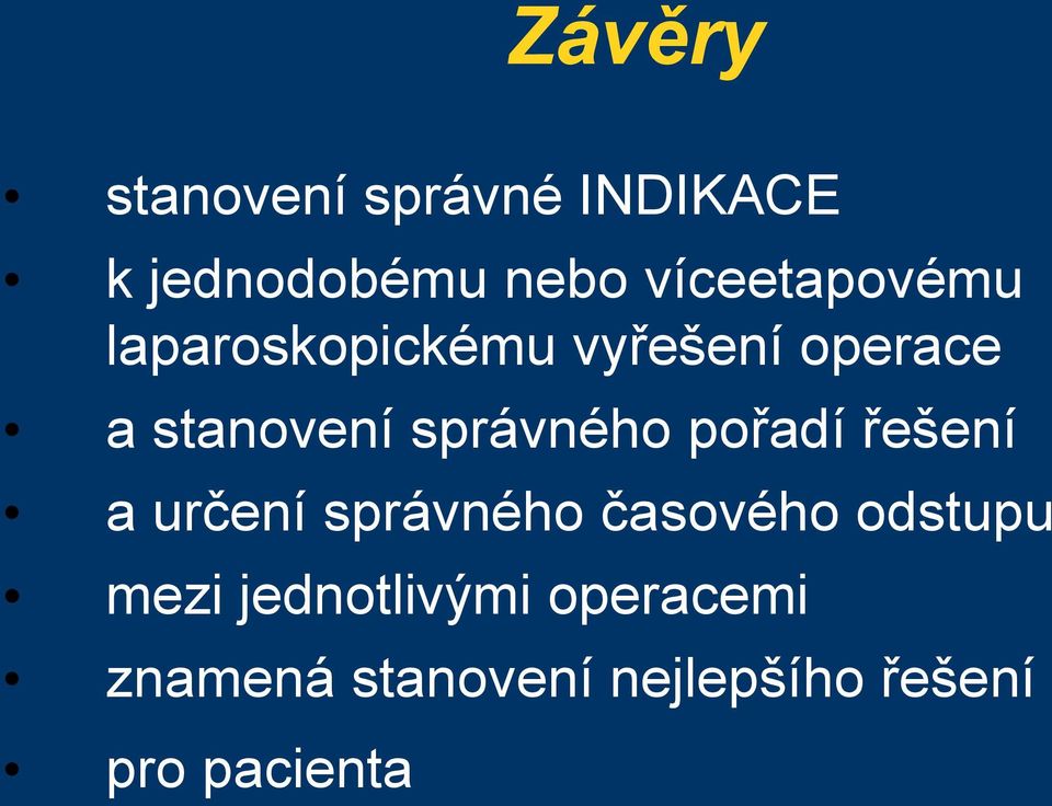 správného pořadí řešení a určení správného časového odstupu