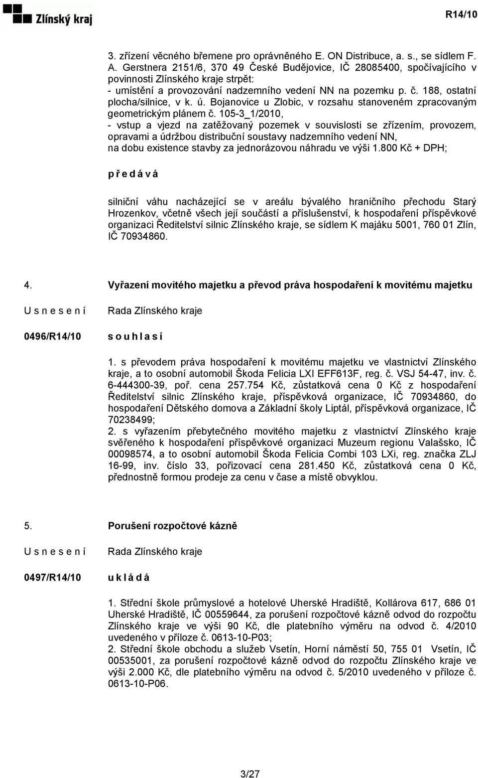 188, ostatní plocha/silnice, v k. ú. Bojanovice u Zlobic, v rozsahu stanoveném zpracovaným geometrickým plánem č.