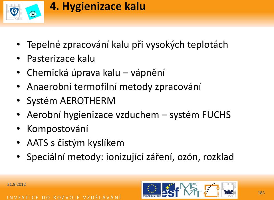 zpracování Systém AEROTHERM Aerobní hygienizace vzduchem systém FUCHS